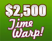 $2,500.00 Time Warp
