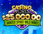 Casino World $25,000.00 Winter Spins! Wild Wins!